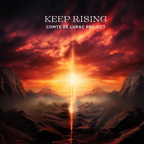 Keep Rising [Anthemic Rock/Hard Rock]