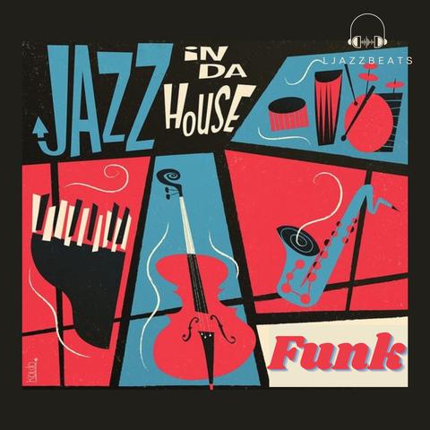 Jazz Funk In Da House